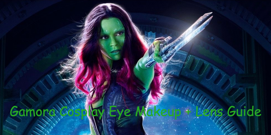 Gamora Cosplay Guide: Makeup, Costume, Wig & Green Contact Lenses